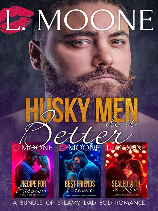 Title details for Husky Men Do It Better (A Bundle of Steamy Dad Bod Romance) by L. Moone - Available